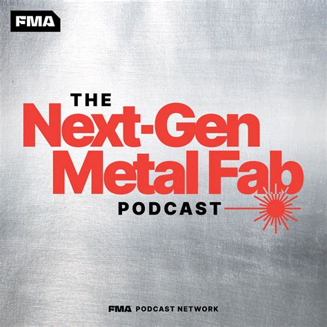 metal fabrication podcast|‎Next.